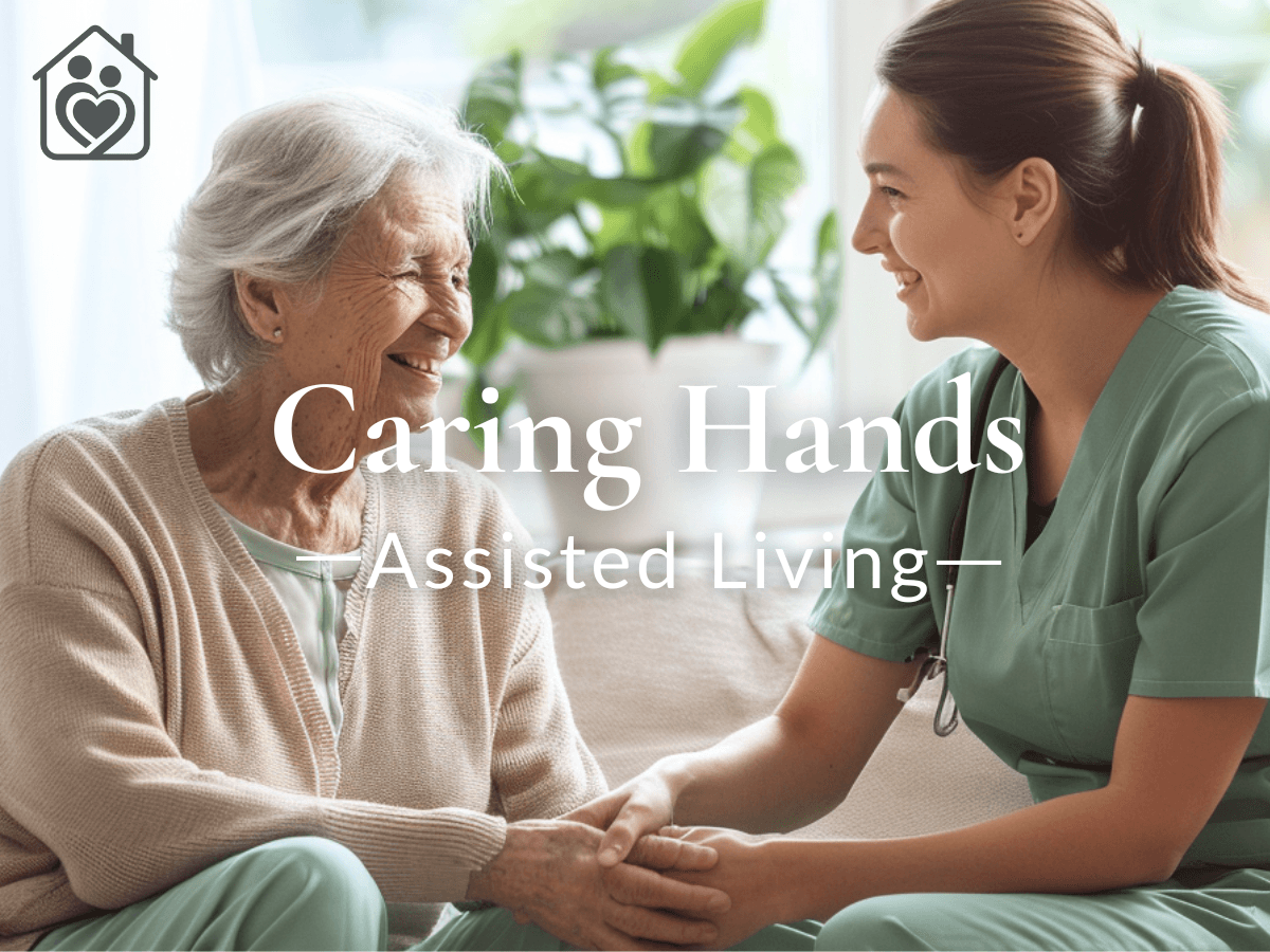 Caring Hands Assisted Living